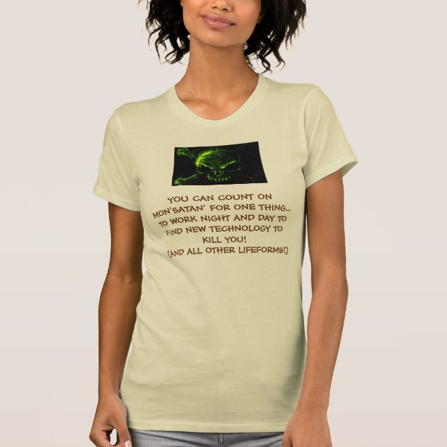 MONSANTO TECHNOLOGY T-SHIRT (Front)