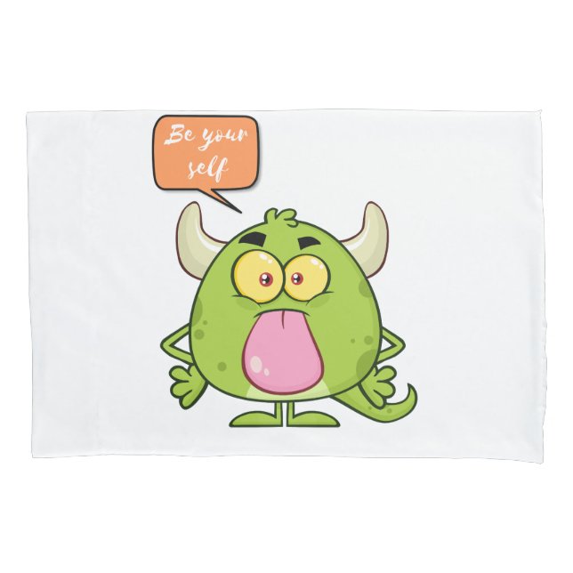 monster, be yourself pillowcase (Front)