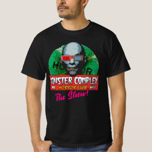 MONSTER COMPLEX HORROR CLUB: THE SHOW! T-Shirt