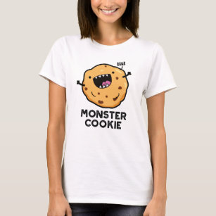 Monster Cookie Funny Food Pun  T-Shirt