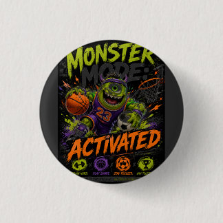 Monster Mode Activated – Sports Monster Basketball 3 Cm Round Badge