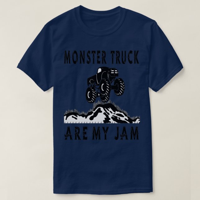 Monster Truck Are My Jam 29 T-Shirt (Design Front)