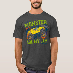 Monster Truck Are My Jam For Monster Truck Lovers T-Shirt