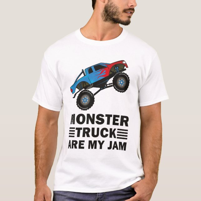 Monster Truck Are My Jam For Monster Truck T-Shirt (Front)