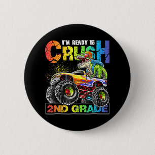 Monster Truck Crush 2nd Grade Dinosaur Boys Back t 6 Cm Round Badge