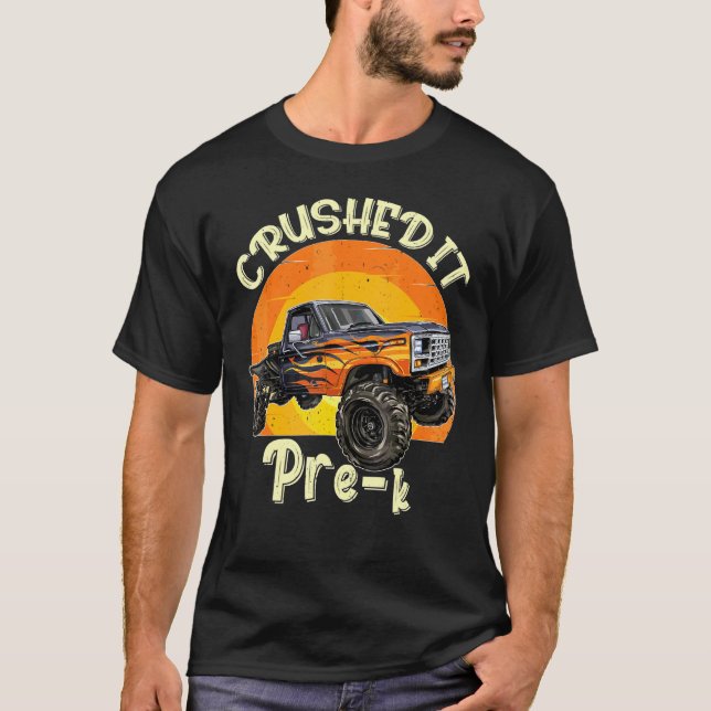 Monster Truck Crushed It Pre K Out For Summer Scho T-Shirt (Front)
