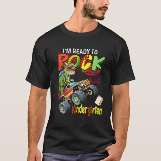 Monster Truck Dinosaur Boys I m Ready To Rock Kind T-Shirt (Front)