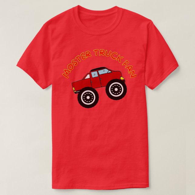 MONSTER TRUCK FAN 2 T-Shirt (Design Front)