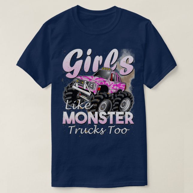 Monster Truck Girls Like Monsters Too Birthday Gif T-Shirt (Design Front)