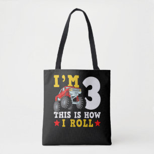 Monster Truck IM 3 This Is How I Roll Birthday Tote Bag