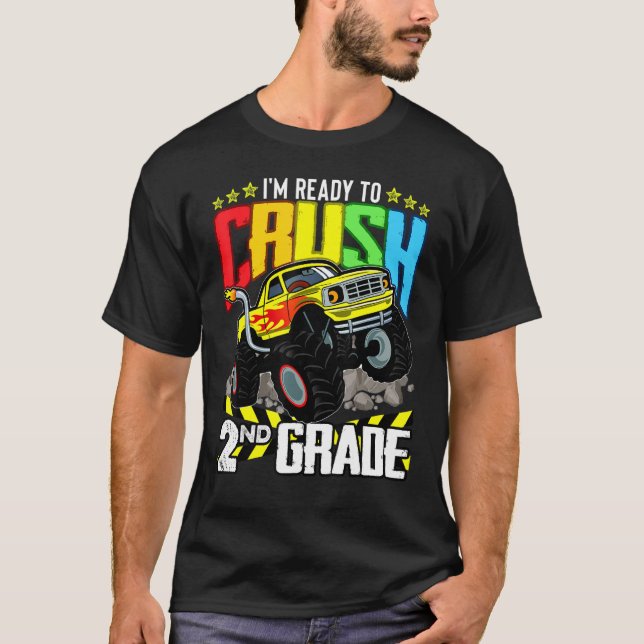 Monster Truck Ready To Crush Second Grade Back To  T-Shirt (Front)