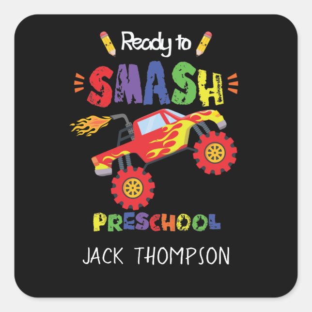Monster Truck Ready to Smash Preschool First Day Square Sticker (Front)
