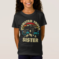 Monster Truck Sister Matching Family Monster Truck