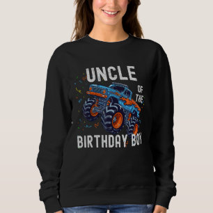 Monster Truck Uncle Of The Birthday Boy Funny Boys Sweatshirt