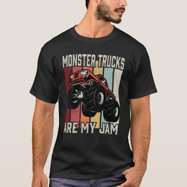 Monster Trucks Are My Jam  1 T-Shirt (Front)