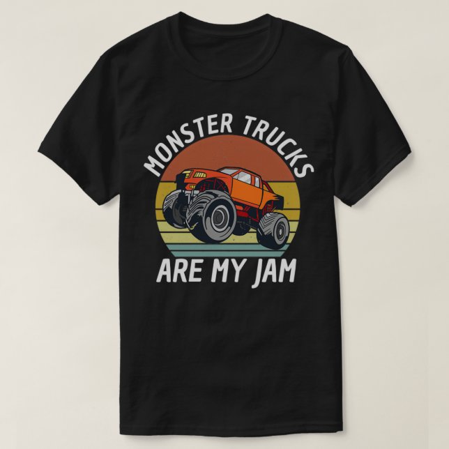 Monster Trucks Are My Jam Big Wheels 15 T-Shirt (Design Front)