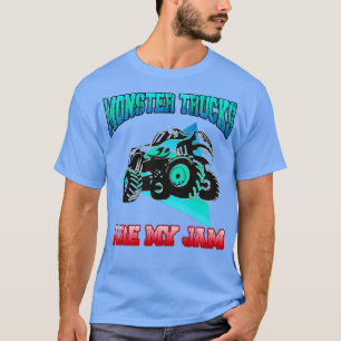 Monster Trucks Are My Jam Cool Monster Truck 8 T-Shirt