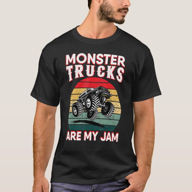 Monster Trucks Are My Jam Engines Truck Car   Truc T-Shirt (Front)