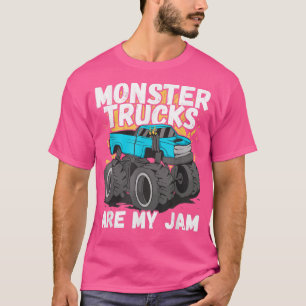 Monster Trucks are my Jam Monster Truck T-Shirt
