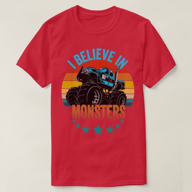 Monster Trucks I Believe In Monsters 2 T-Shirt (Design Front)