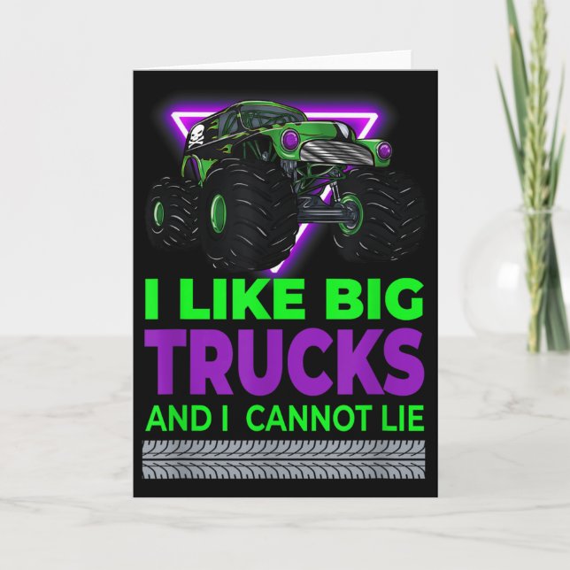 Monster Trucks - I Like Big Trucks And I Cannot Li Card (Front)