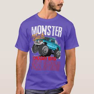 Monster Trucks Tough Big Wheel Offroad 4x4 T-Shirt