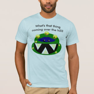 monster, What's that thing coming over the hill? T-Shirt