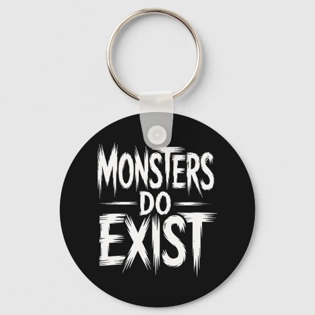 Monsters Do Exist Workout Horror Halloween  Key Ring (Front)