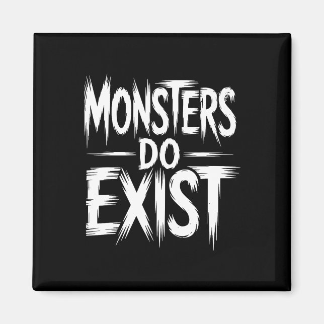 Monsters Do Exist Workout Horror Halloween  Magnet (Front)
