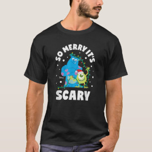 Monsters Inc So Merry Its Scary  T-Shirt