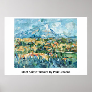 Mont Sainte-Victoire By Paul Cezanne Poster