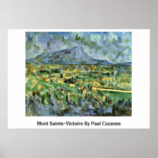 Mont Sainte-Victoire By Paul Cezanne Poster