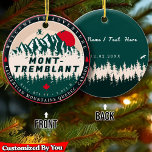 Mont-Tremblant Quebec Laurentian Mountains Canada Ceramic Tree Decoration<br><div class="desc">Mont-Tremblant Quebec Canada. This Vintage design makes a great Christmas or Birthday gift for fans of Canadian towns. The retro vintage design is a perfect gift for camping, and nature lovers. 1 - You can easily change or delete the text and modify it as you like. by clicking on the...</div>