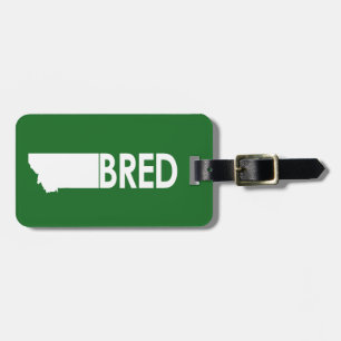 Montana Bred Luggage Tag