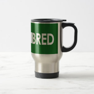 Montana Bred Travel Mug