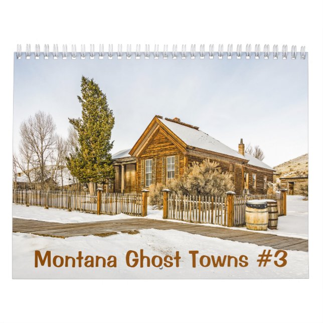 Montana Ghost Towns #3 Calendar (Cover)