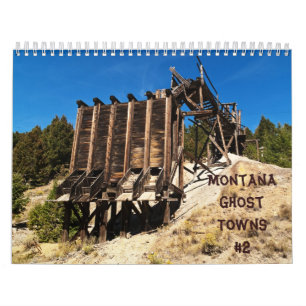 Montana Ghost Towns Calendar #2