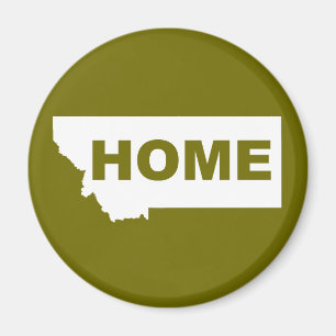 Montana Home Away From State Fridge Magnet