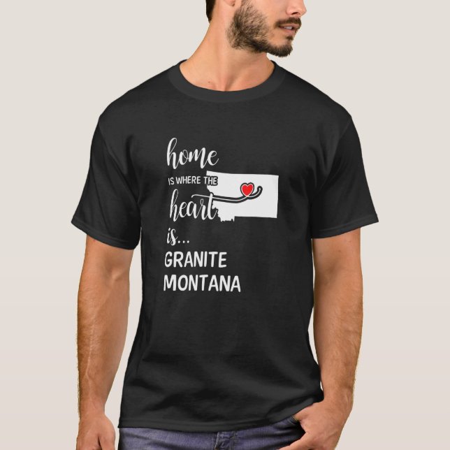 Montana Home Is Where The Heart Is Granite County T-Shirt (Front)