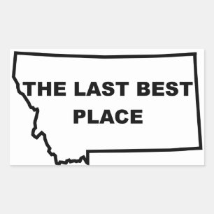 Montana Last Best Place Sticker