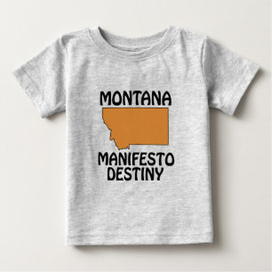 Montana - Manifesto Destiny Baby T-Shirt