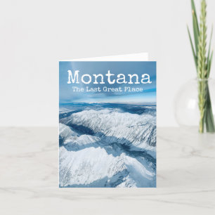 Montana The Last Great Place Winter Snow Mountains Card