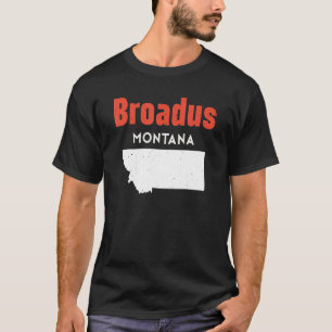 Montana Usa State America Travel Montanan Broadus T-Shirt