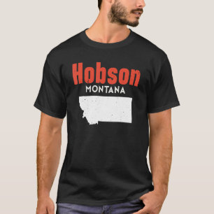 Montana Usa State America Travel Montanan Hobson T-Shirt