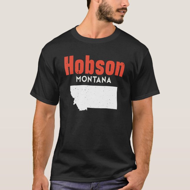 Montana Usa State America Travel Montanan Hobson T-Shirt (Front)