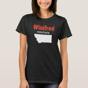 Montana Usa State America Travel Montanan Winifred T-Shirt