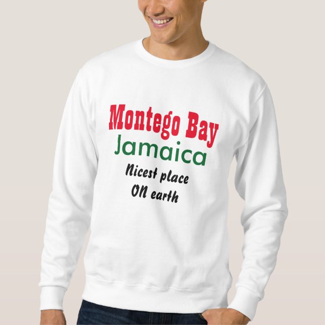 Montego bay Jamaica Sweatshirt (Front)