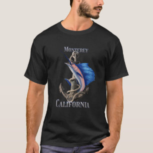 Monterey California Swordfish Marlin Ocean Fishing T-Shirt