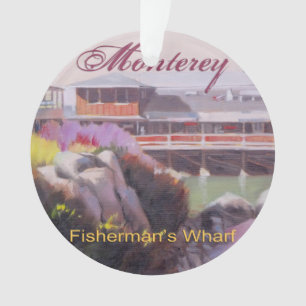 Monterey Fishermans Wharf Scenic California Coast Ornament