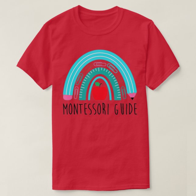 Montessori Guide Rainbow Teacher Pencil School Edu T-Shirt (Design Front)